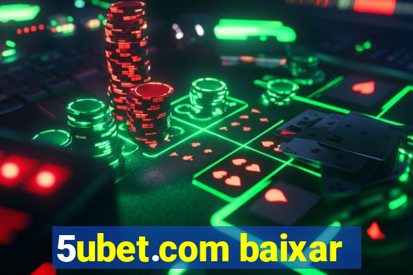 5ubet.com baixar